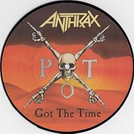 Primary photo for Anthrax: Got the Time Primary photo for Anthrax: Got the Time