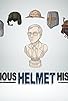 Primary photo for Hilarious Helmet History Primary photo for Hilarious Helmet History