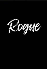 Primary photo for Rogue Primary photo for Rogue