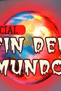 Primary photo for El fin del mundo