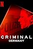 Primary photo for Criminal: Germany Primary photo for Criminal: Germany