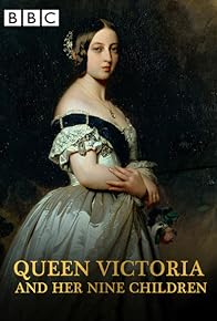 Primary photo for Queen Victoria and Her Tragic Family Primary photo for Queen Victoria and Her Tragic Family