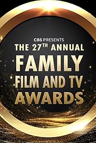 Primary photo for The 27th Annual Family Film and TV Awards Primary photo for The 27th Annual Family Film and TV Awards