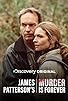 Primary photo for James Patterson's Murder Is Forever