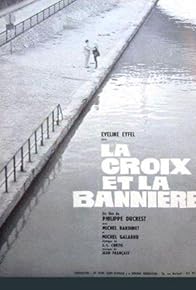 Primary photo for La croix et la bannière