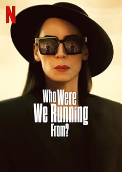 Poster of Who Were We Running From?
