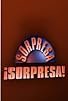Primary photo for Sorpresa, ¡Sorpresa!