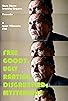 Primary photo for Free Goody, Ugly Ranting, Disgruntled, Mysterious Primary photo for Free Goody, Ugly Ranting, Disgruntled, Mysterious