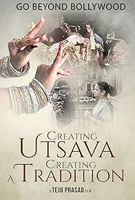 Primary photo for Creating Utsava... Creating a Tradition