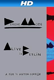 Depeche Mode: Alive in Berlin (2014) Poster - Movie Forum, Cast, Reviews