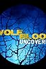 Primary photo for Wolfblood Uncovered Primary photo for Wolfblood Uncovered