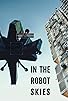 Primary photo for In the Robot Skies Primary photo for In the Robot Skies