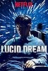 Primary photo for Lucid Dream Primary photo for Lucid Dream