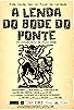 Primary photo for A Lenda do Bode do Ponte Primary photo for A Lenda do Bode do Ponte