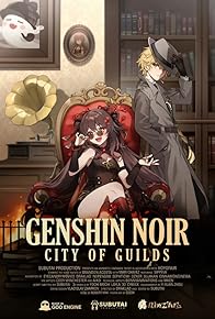 Primary photo for Genshin Noir: City of Guilds