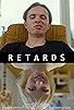 Primary photo for Retards Primary photo for Retards