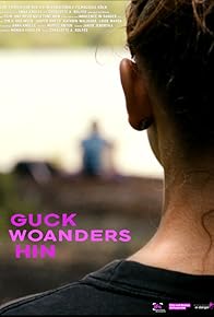 Primary photo for Guck Woanders Hin