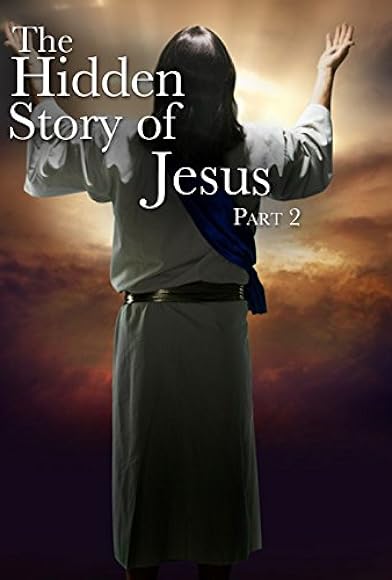Primary photo for The Hidden Story of Jesus Primary photo for The Hidden Story of Jesus