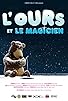 Primary photo for L'Ours Et Le Magicien Primary photo for L'Ours Et Le Magicien