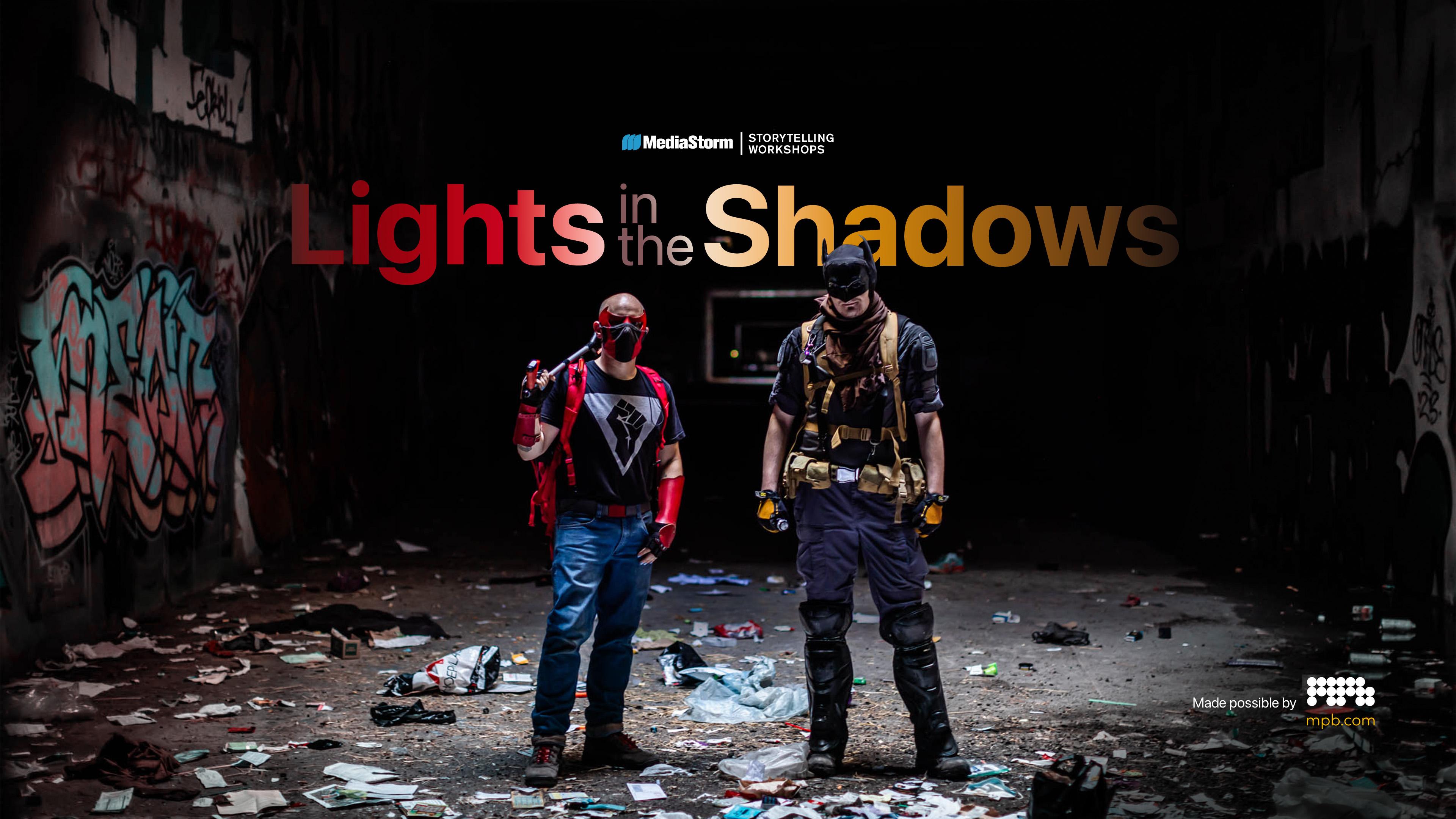 Lights in the Shadows