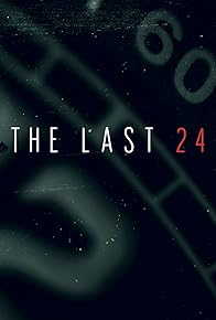 Primary photo for The Last 24