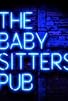 Primary photo for The Baby Sitters Pub