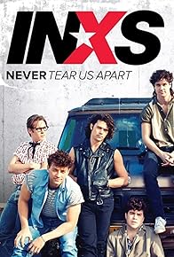 Primary photo for Never Tear Us Apart: The Untold Story of INXS Primary photo for Never Tear Us Apart: The Untold Story of INXS