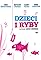 Dzieci i ryby's primary photo