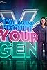 Primary photo for Talkin' 'Bout Your Gen Primary photo for Talkin' 'Bout Your Gen