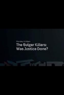 Poster of The Bulger Killers: Was Justice Done?