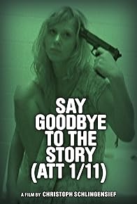 Primary photo for Say Goodbye to the Story (ATT 1/11)