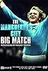 Primary photo for The Big Match: Manchester City Primary photo for The Big Match: Manchester City