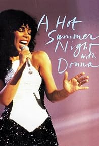 Primary photo for Donna Summer: A Hot Summer Night Primary photo for Donna Summer: A Hot Summer Night