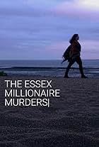 The Essex Millionaire Murders