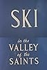 Primary photo for Ski in the Valley of the Saints