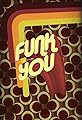 Funk You aka Play That Funky Music's primary photo