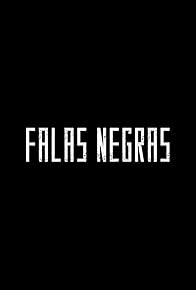 Primary photo for Falas Negras Primary photo for Falas Negras