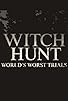 Primary photo for Witches: The World's Worst Witch Hunts