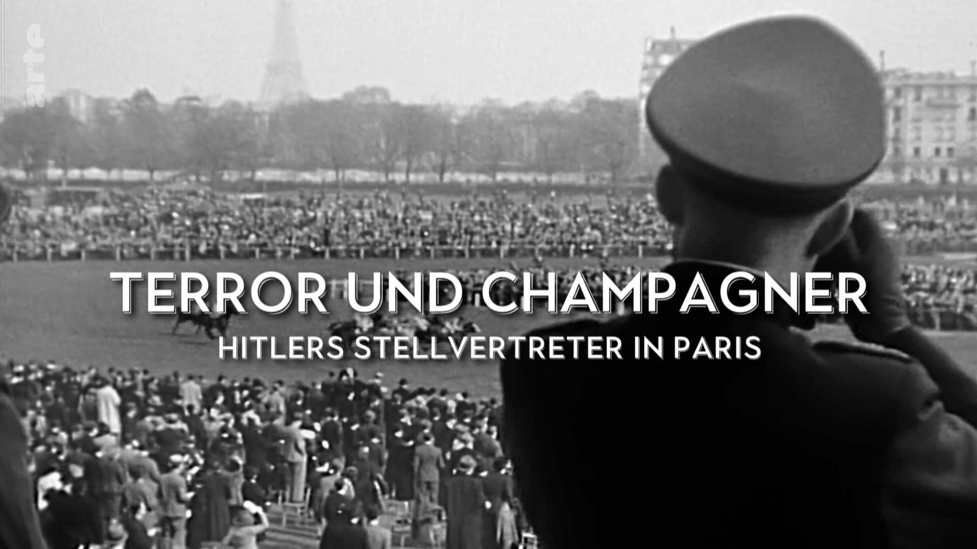 Terror und Champagner - Hitlers Stellvertreter in Paris