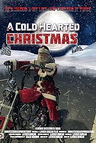 Primary photo for A Cold Hearted Christmas