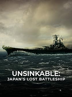 Poster of Unsinkable: Japan's Lost Battleship