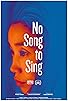 Primary photo for No Song to Sing Primary photo for No Song to Sing