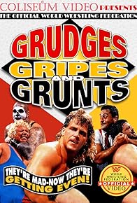 Primary photo for WWF: Grudges, Gripes and Grunts Primary photo for WWF: Grudges, Gripes and Grunts