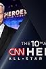 Primary photo for The 10th Annual CNN Heroes: An All-Star Tribute Primary photo for The 10th Annual CNN Heroes: An All-Star Tribute