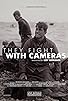 Primary photo for They Fight with Cameras