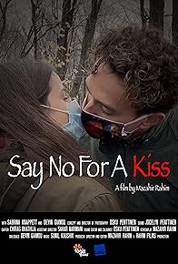 Primary photo for Say No for A Kiss