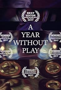 Primary photo for A Year Without Play