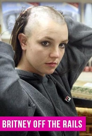Primary photo for Britney: Off the Rails Primary photo for Britney: Off the Rails