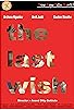 Primary photo for The Last Wish Primary photo for The Last Wish