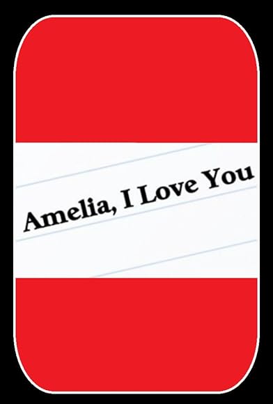 Primary photo for Amelia, I Love You Primary photo for Amelia, I Love You